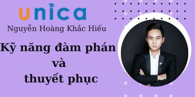 Kỹ năng đàm phán và thuyết phục - Nguyễn Hoàng Khắc Hiếu